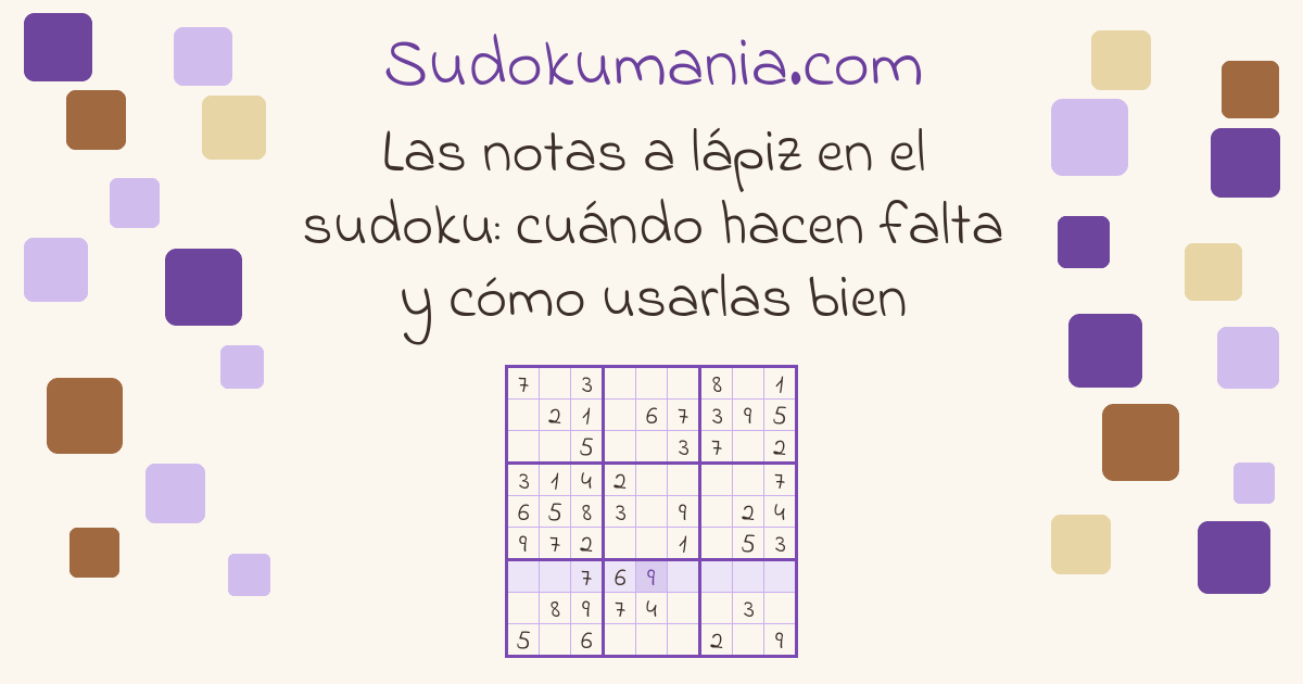 Portada de la guía: Las notas a lápiz en el sudoku: cuándo hacen falta y cómo usarlas bien