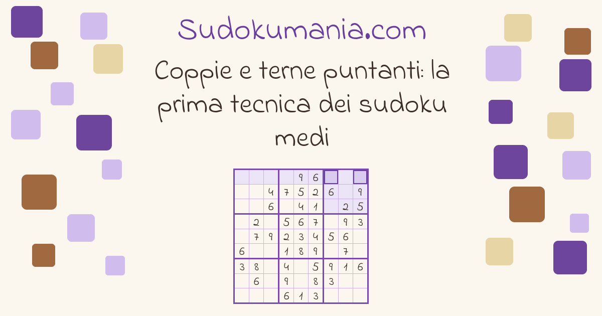 Copertina della guida: Coppie e terne puntanti: la prima tecnica dei sudoku medi
