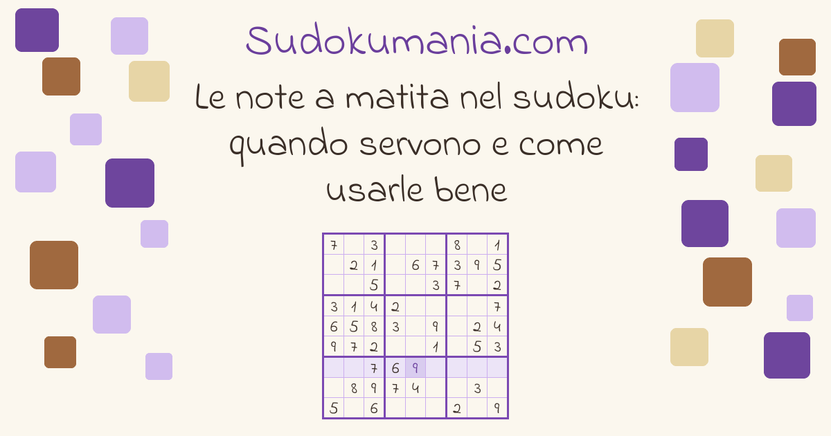 Copertina della guida: Le note a matita nel sudoku: quando servono e come usarle bene
