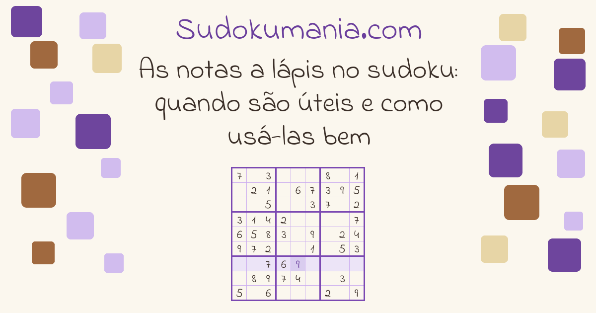 Capa do guia: As notas a lápis no sudoku: quando são úteis e como usá-las bem